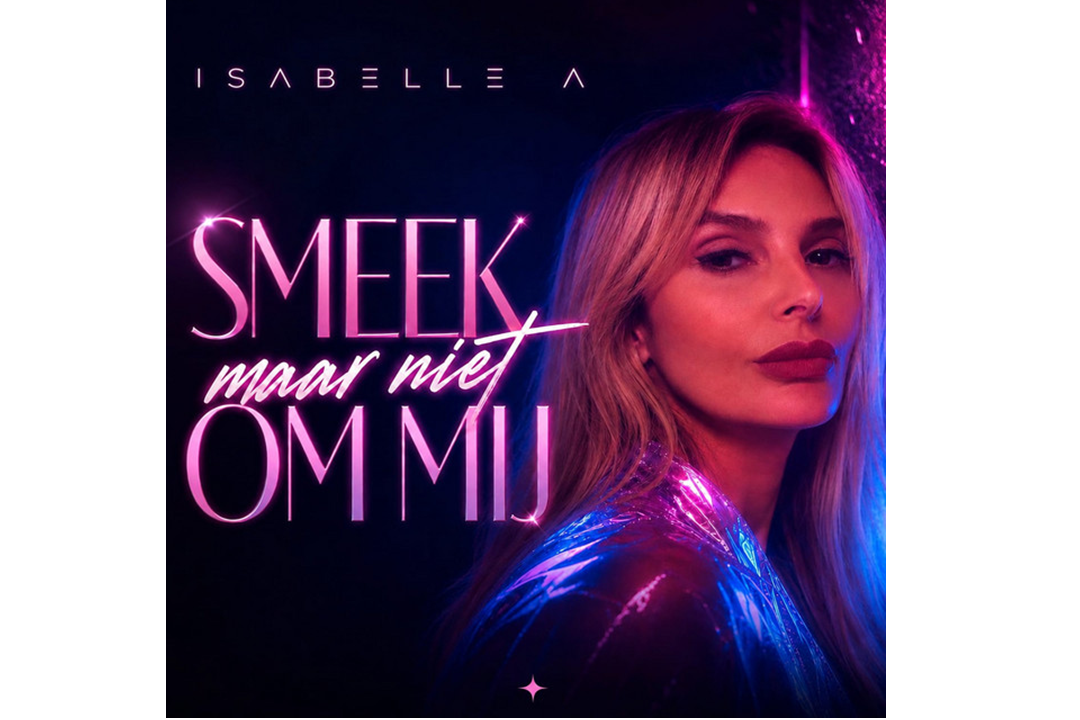 Flitsfeitje: Isabelle A - Smeek Maar Niet Om Mij